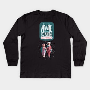 In this amazing and expanding universe... Kids Long Sleeve T-Shirt